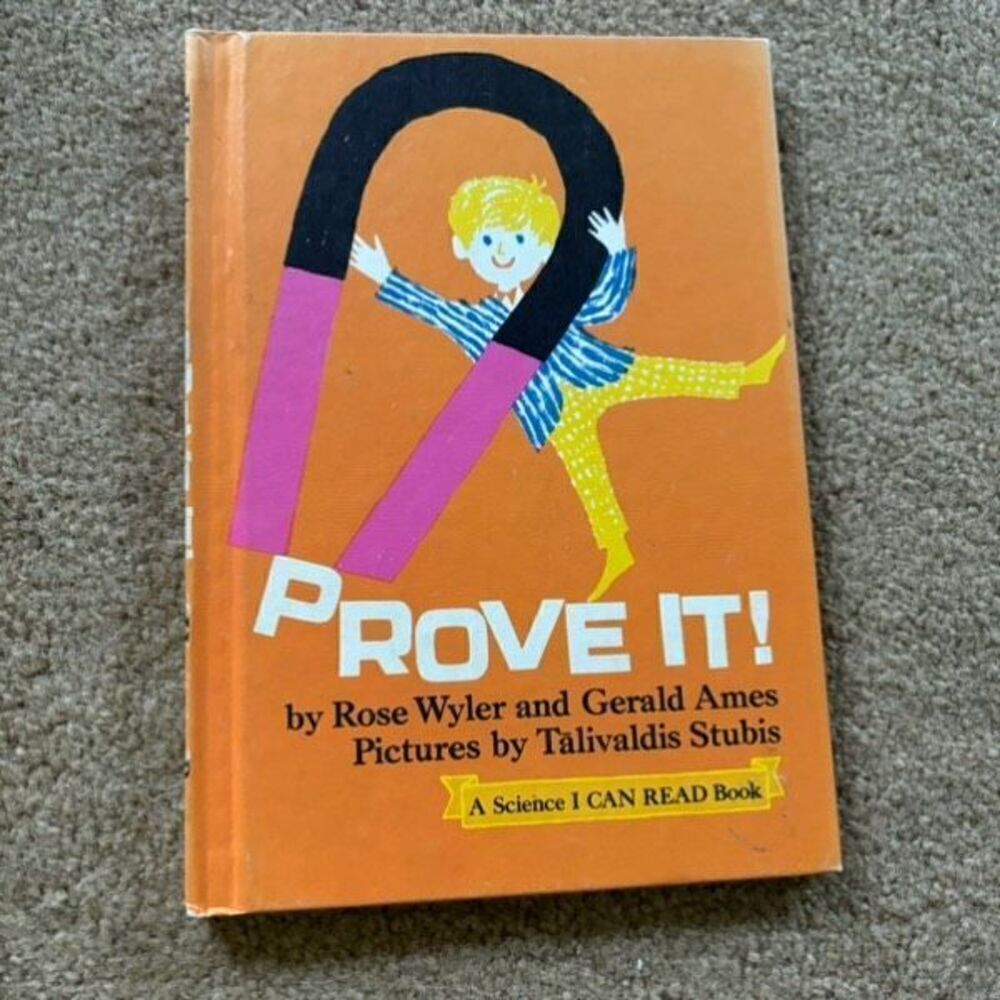 Prove It! By Rose Wyler And Gerald Ames Hard Back Children’s Book 1963